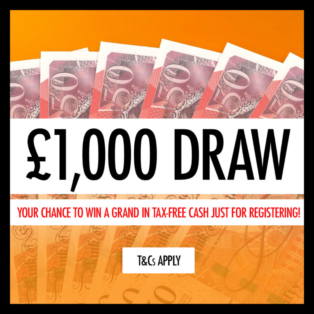£1,000 Cash Draw - Free - Register to Enter