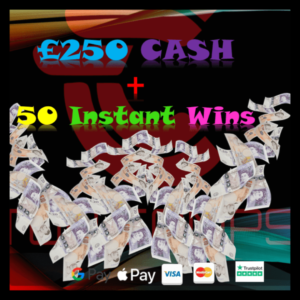 £250 Cash + 50 Instant Wins