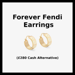 Forever Fendi Earrings (Cash Alt. £280)