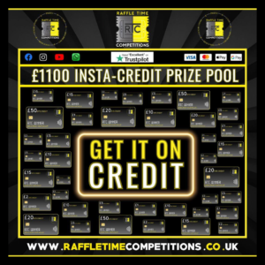 Get it on Credit – £1100 Prize Pot