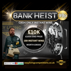 BANK HEIST £10K CASH ONLY INSTANT WINS