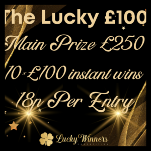 £250 MAIN PRIZE +10X £100 INSTANT WINS