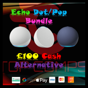 Echo Dot Bundle or £100 Cash