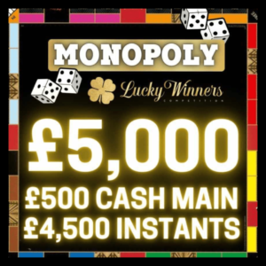 £5000 MONOPOLY INSTANT WIN COMPETITION FOR JUST £1.29 + £300 GOLD TICKET