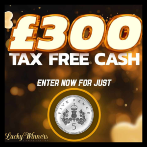 Win £300 Cash Main Prize + 2x £50 Gold Tickets