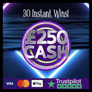 £250- 30 Instant Wins