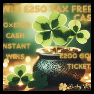 £250 MAIN PRIZE + 10X £100 INSTANT WINS