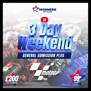 3 day Weekend plus at Silverstone MotoGP™ for 2 people (Cash Alt. £200)