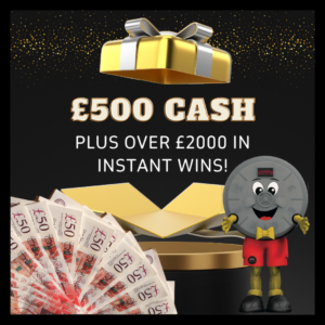 £500 CASH JACKPOT PLUS OVER £2,000 IN INSTANT WINS 19/3