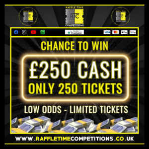 £250 Cash – 250 Tickets