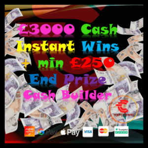 £3000 of Cash Instant Wins + Cash builder Min End prize £250