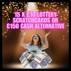15 x £10 Lottery Scratchcards or Cash Alternative!