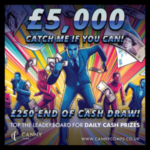 £5000 LEADERBOARD Catch Me If You Can