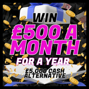Win £500 a month for 1 Year