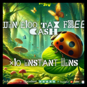 WIN £100 TAX FREE CASH + 10X INSTANT WINS FOR JUST 99P