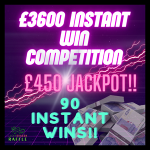 £3600 Instant Win Competition!!