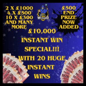 MASSIVE £10,000 IN INSTANT WINS (15 MASSIVE INSTANTS)