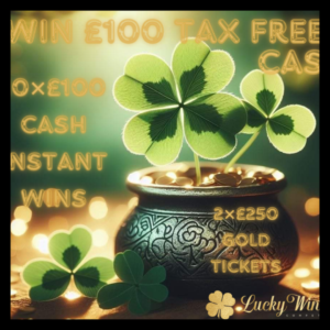 WIN £100 CASH + 2X £250 GOLD TICKETS + 10X £100 CASH INSTANT WINS FOR JUST 49P