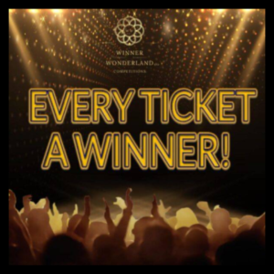 Every Ticket is a winner £500 to one overall winner!