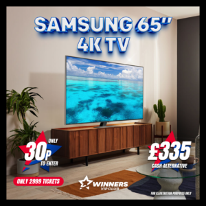 Samsung 65” 4K TV or £335 CASH!