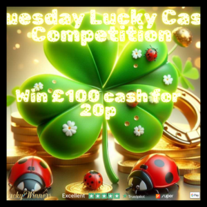 WIN £100 CASH FOR JUST 20P TUESDAY DAILY COMPETITION