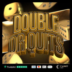 DOUBLE or QUITS