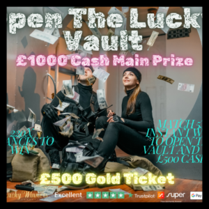 OPEN THE LUCKY VAULT INSTANT WINS COMPETITION FOR JUST £1.19