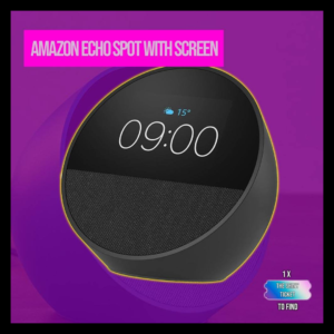 AMAZON ECHO SPOT WITH SCREEN