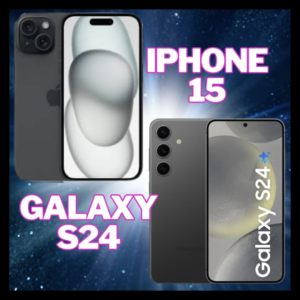 IPhone 15 or Samsung Galaxy S24