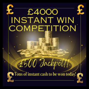 £4000 Instant Win Competition!!