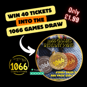 WIN 40 TICKETS INTO THE 1066 GAMES INSTANT WINS