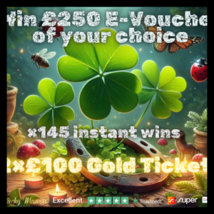 £250 Voucher Of Your Choice Instant Wins Competition + 2x £100 Gold Tickets For Just £1.29