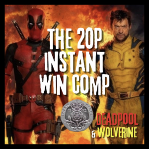 Deadpool & Wolverine – £500 Main Prize