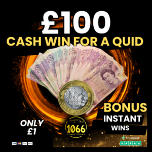 £100 CASH WIN FOR A QUID