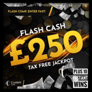 £250 FLASHCASH + INSTANT WINS