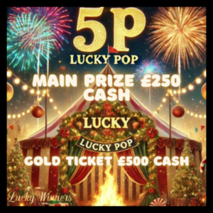 5p Lucky Pop Instant Wins Competition (Last Instant Win Remaining Claimed Wins £500 Cash Bonus)