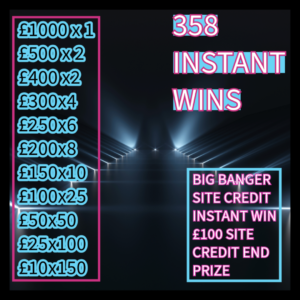 BIG BANGER CREDIT BLOWOUT WIN UP TO £1000 SITE CREDIT £100 SITE CREDIT END PRIZE