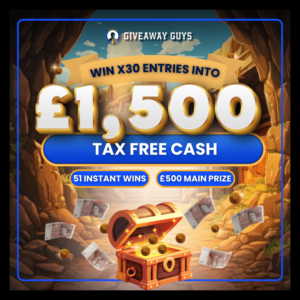 30X ENTRIES INTO OUR £1500 GIVEAWAY!