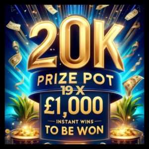 20K Cash – Win £1000 Cash Instantly
