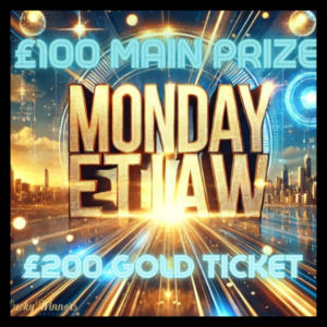 Monday Every Ticket Wins Competition