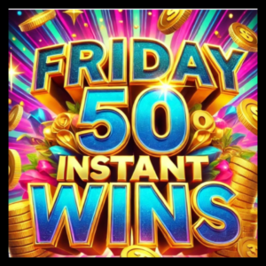Friday Fifty Instant Wins Competition