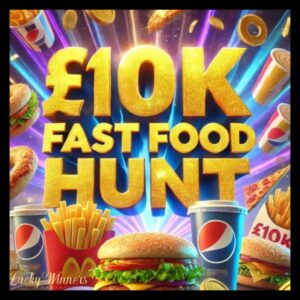 £10000 Fast Food Instant Wins + Bonuses Competition