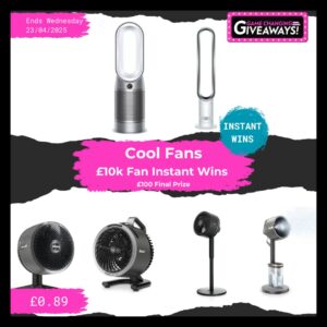 Cool Fans – £10k Air Cooling Fan Instant Wins + £100 Final Prize
