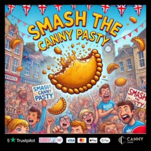 SMASH THE CANNY PASTY