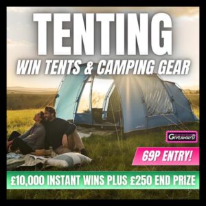Tenting – £10k Camping Gear Instant Wins + £250 Final Prize