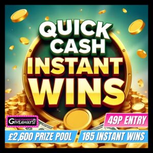 Quick Cash Instant Wins + £200 Final
