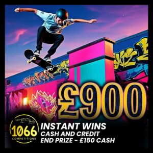 The 900 – Cash & Credit Instant Wins + £150 End Prize!