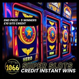 Super Slots – Spin for Site Credit! 5 Bonus Winners of £10 Site Credit Auto Draw