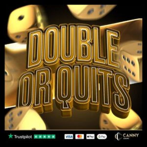 DOUBLE OR QUITS EVENS