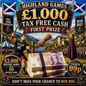 <span style="color:#d4af37;">HIGHLAND GAMES £1000 CASH + £2000 INSTANTS</span>